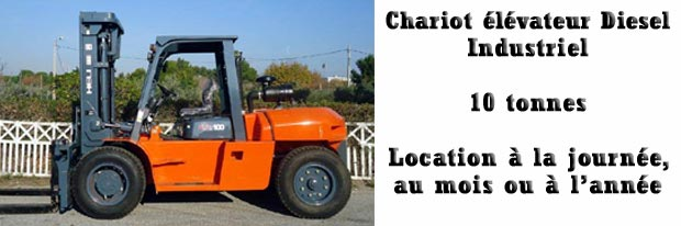 Location de chariot élévateur industriel 10 tonnes